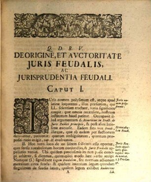 Casparis Henrici Hornii JCti Jurisprudentia Feudalis Longobardo-Tevtonica : Aucta Variis Accessionibvs Mandati, Privilegiis, Consiliis Responsis Feudalibus, aliisque argumentum illustrantibus