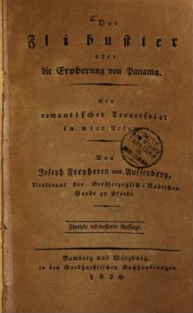Der Flibustier oder die Eroberung von Panama : Ein romantisches Trauerspiel in vier Acten
