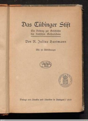 Das Tübinger Stift : ein Beitrag zur Geschichte des deutschen Geisteslebens