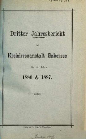 Jahresbericht der Kreis-Irrenanstalt Gabersee. 3. 1886/87