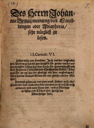 Des Herrn Johannis Brentii meinung von Mitteldingen oder Adiaphoris ...