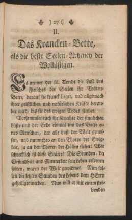 II. Das Krancken-Bette, als die beste Seelen-Artzeney der Wollüstigen.