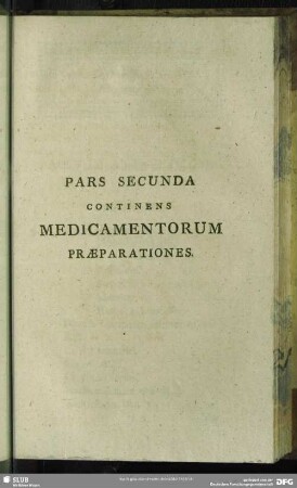 Pars Secunda Continens Medicamentorum Praeparationes