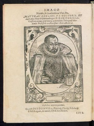 Imago Nobilis, & Consultissimi Viri, Dn. Matthaei Enzlini ...