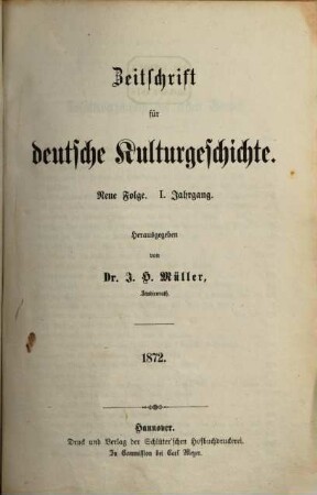 Zeitschrift für deutsche Kulturgeschichte. 1. 1872