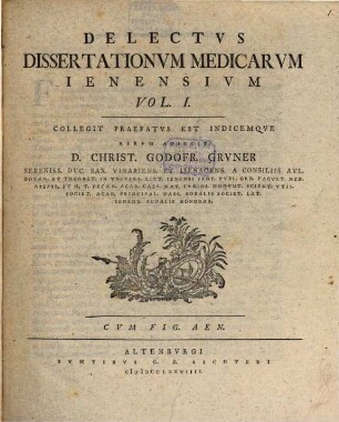 Delectvs Dissertationvm Medicarvm Ienensivm, Vol. I.