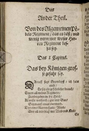 Das Ander Theil. Von des Algemeinen Pöbels Regiment/ das es böß/ und wenig vornemer weiser Herren Regiment besser sey.
