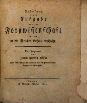 Auflösung einer Aufgabe aus der Forstwissenschaft welche in die jährlichen Gehaue einschlägt