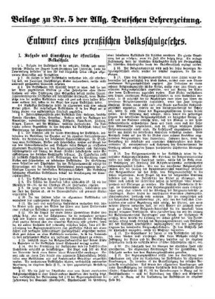 Beilage zu Nr. 5 der Allg. Deutschen Lehrerzeitung : Entwurf eines preußischen Volksschulgesetzes