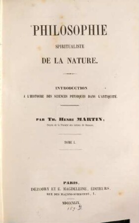 Philosophie spiritualiste de la nature : introduction à l'histoire des sciences physiques dans l'antiquité. 1