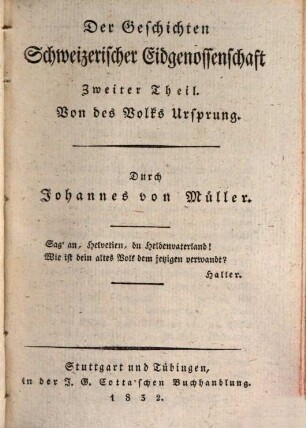 Johannes von Müllers sämmtliche Werke, 8. Der Geschichten schweizerischer Eidgenossenschaft zweiter Theil. Von des Volks Ursprung