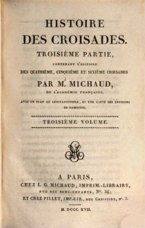 Histoire des Croisades, 3. L' histoire des quatrième, cinquième et sixième croisades
