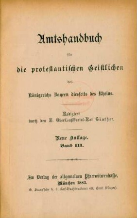Bd. 3: Amtshandbuch für die protestantischen Geistlichen des Königreichs Bayern diesseits des Rheins