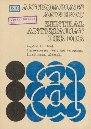 Nr. 1607: Brauereiwesen, Wein und Weinanbau, Spirituosen, Alkohol