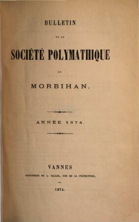 Bulletin de la Société Polymathique du Morbihan. 1874