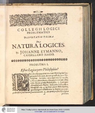 Collegii Logici Problematici. Disputatio prima. De Natura Logices.