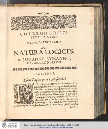 Collegii Logici Problematici. Disputatio prima. De Natura Logices.