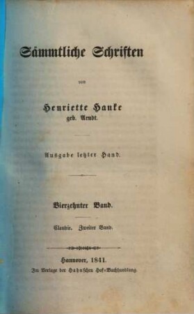 Sämmtliche Schriften : von Henriette Hanke. 14, Claudie ; 2