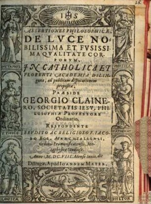 Assertiones philosophicae de luce nobilissima et fusissima qualitate corporum