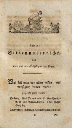 Christkatholischer Glaubens- und Sittenunterricht, wie man gut und glückselig werden könne