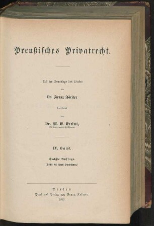 Bd. 4: Familienrecht, Erbrecht, Recht der juristischen Personen : auf der Grundlage des Werkes von Franz Förster