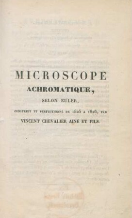 Microscope Achromatique, Selon Euler, Construit Et Perfectionné De 1825 À 1826