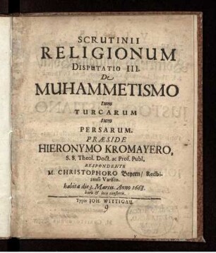 Scrutinii Religionum Disputatio III : De Muhammetismo tum Turcarum tum Persarum