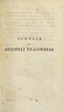Aeschyli Tragoediae quae supersunt ac deperditarum fragmenta, 4. Scholia Graeca in septem Aeschyli, quae exstant, tragoedias