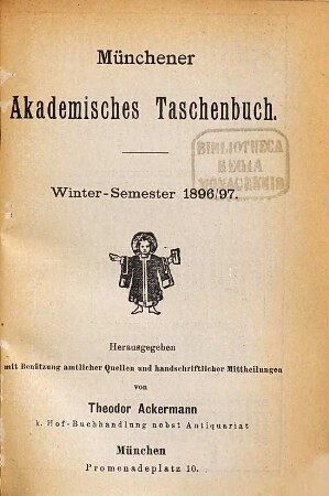 Münchener akademisches Taschenbuch. 1896/97 = WS