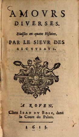 Amours diverses : Divisées en quatre Histoires