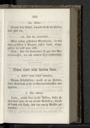 Wann eines nicht harnen kann.