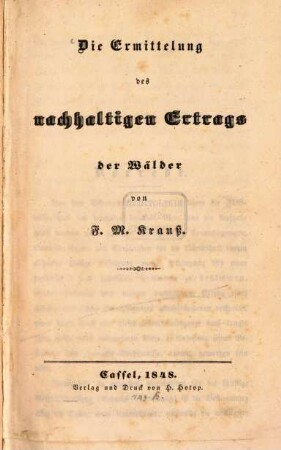 Die Ermittelung des nachhaltigen Ertrags der Wälder