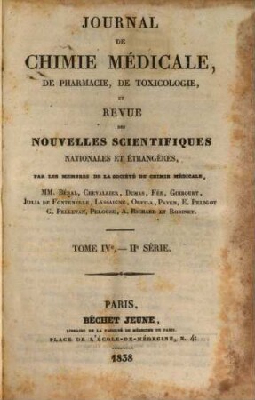 Journal de chimie médicale, de pharmacie et de toxicologie : et moniteur d'hygiène et de salubrité publique réunis. 4. 1838