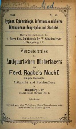 Verzeichniss des Antiquarischen Bücherlagers von Ferd. Raabe's Nachf. Eugen Heinrich, Antiquariat und Buchhandlung. 89. 1891