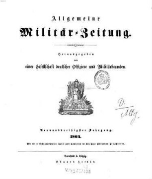 Allgemeine Militär-Zeitung. 39. 1864
