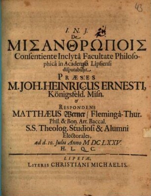 De misanthrōpois Consentiente Inclytâ Facultate Philosophica in Academia Lipsiensi