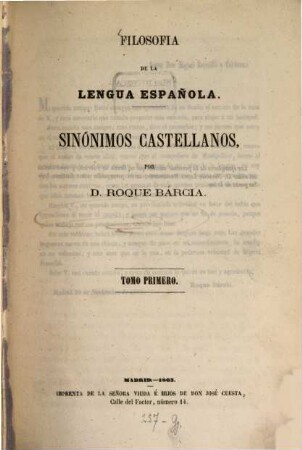 Filosofia de la lengua Española : Sinónimos Castellanos, T. 1