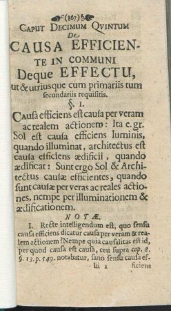 Caput Decimum Qvintum De Causa Efficiente In Communi Deque Effectu, ut & utriusque cum primariis tum secundariis requisitis.