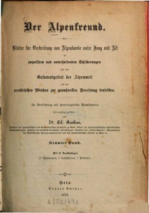 Der Alpenfreund : Monatshefte für Verbreitung von Alpenkunde ... in populären u. unterhaltenden Schilderungen aus dem Gesamtgebiet der Alpenwelt ... 9, 9. 1876