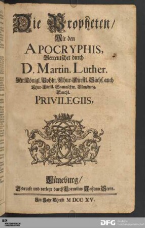 Die Propheten/ Mit den Apocryphis [...].