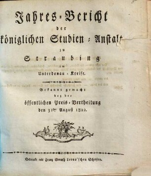 Jahres-Bericht über die Königl. Studien-Anstalt in Straubing. 1821/22