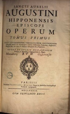 Opera : post Lovaniensium theologorum recensionem castigata ..., 1.
