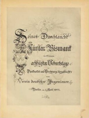 Seiner Durchlaucht dem Fürsten Bismarck zu Seinem achtzigsten Geburtstage