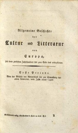 Allgemeine Geschichte der Cultur und Litteratur des neueren Europa. 1,2