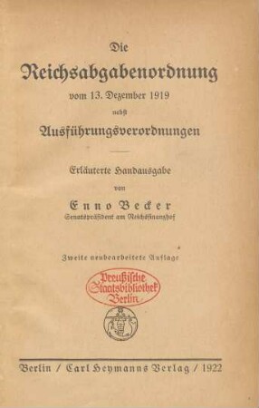 Die Reichsabgabenordnung vom 13. Dezember 1919 nebst Ausführungsverordnungen