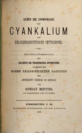 Ueber die Einwirkung von Cyankalium auf halogensubstituirte Fettkörper : Inaug. Diss.