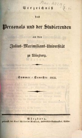 Verzeichniß des Personals und der Studirenden an der Julius-Maximilians-Universität zu Würzburg. 1832, 1832. SS.