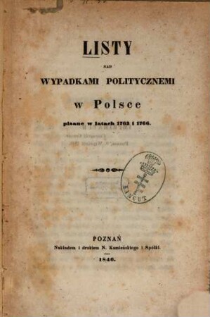 Listy nad wypadkami politycznemi w Polsce pisane w latach 1763 i 1766