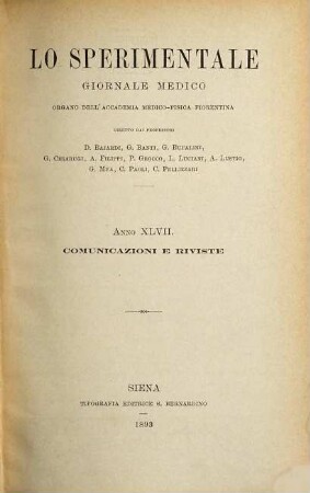 Lo sperimentale. Comunicazioni e reviste : archivio di biologia normale e patologica. 47. 1893