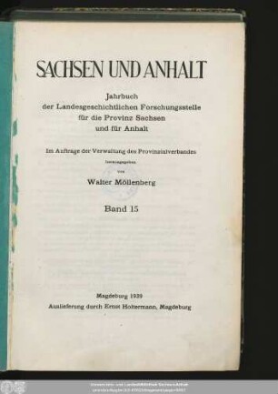 15.1939: Sachsen und Anhalt : Jahrbuch der Historischen Kommission für Sachsen-Anhalt